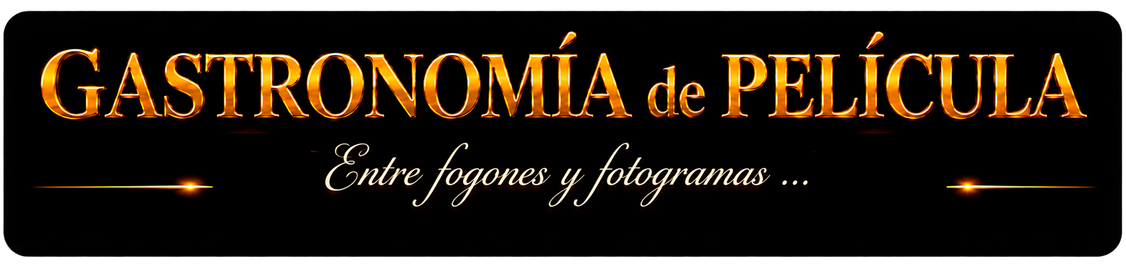 GASTRONOMÍA de PELÍCULA